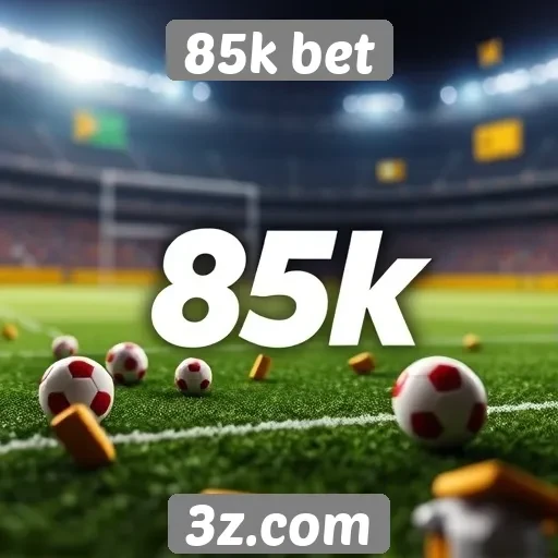 Funcionalidades inovadoras do site 85k bet